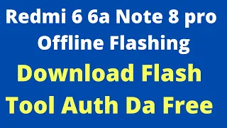 Redmi 6 6a Note 8 Pro Offline Flashing Without Box Dongle Mi Auth