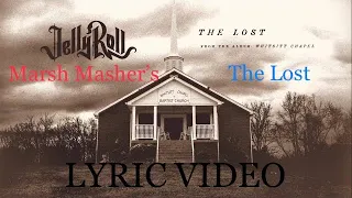 Jelly Roll - The Lost Lyric Video