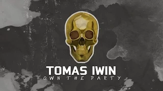 Tomas Iwin - Own The Party (Original Mix)