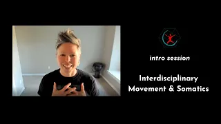 Interdisciplinary Movement & Somatics_intro session