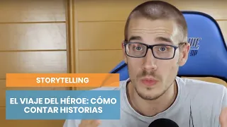 El viaje del héroe | Tutorial de Storytelling de Copymelo