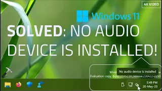Solved: No audio device is installed in Windows 11