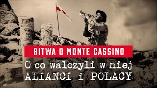 The Battle of Monte Cassino. What Were the Allies and Poles Fighting For?