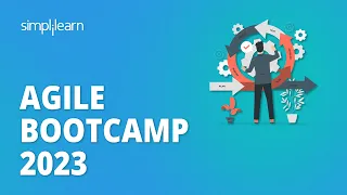 🔥 Agile Bootcamp 2023 | Complete Agile Scrum Bootcamp in 3 Hours | Simplilearn