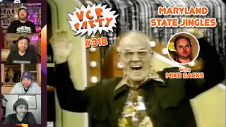 VCR Party Live! Ep 318 - Maryland State Jingles with Mike Sacks