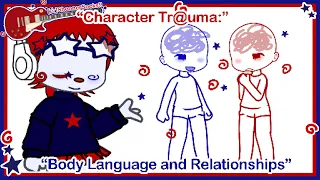 “Character Trauma: Body Language and Relationships - Tips for writing Ocs! [Gacha Club]”