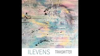 EXCLUSIVE SONG PREMIERE: Ilevens - "Transmitter"