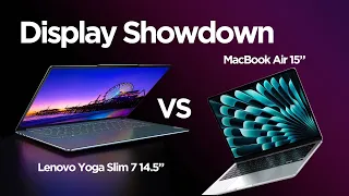 Lenovo Yoga Slim 7 14.5“ vs MacBook Air 15”: Display Showdown