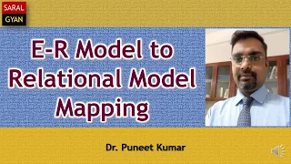 [SARAL GYAN] : E-R Model to Relational Model Mapping