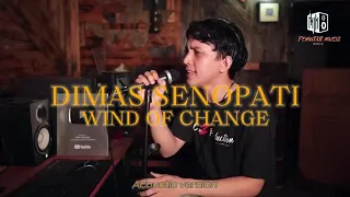 DIMAS SENOPATI - WIND OF CHANGE | Lirik | Acoustic Version