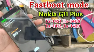 How to Enter Fastboot mode Nokia G11 plus Ta-1421