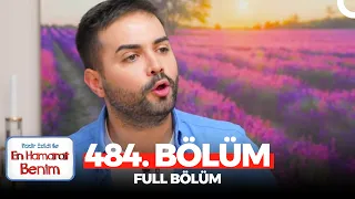 En Hamarat Benim 484. Bölüm