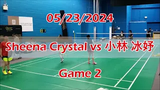 05/23/2024 Sheena Crystal vs 小林 冰妤 Games 1 & 2