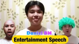 Entertainment Speech | Daniel BM
