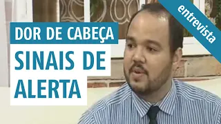 DOR DE CABEÇA: QUANDO COMEÇAR A SE PREOCUPAR