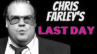 CHRIS FARLEY'S LAST DAY ALIVE IN DETAIL