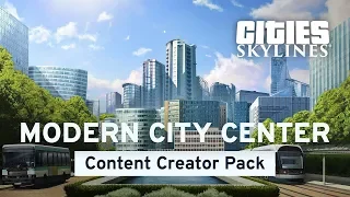 Дополнение "Modern City Center" для игры Cities: Skylines!