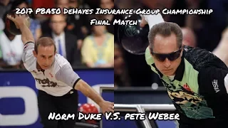 2017 PBA50 DeHayes Insurance Group Championship Final Match - Duke V.S. Weber