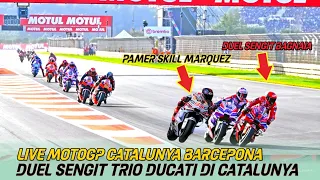 LIVE MOTOGP🔴DUEL SENGIT MARQUEZ DAN BAGNAIA MEMANAS DI MOTOGP CATALUNYA