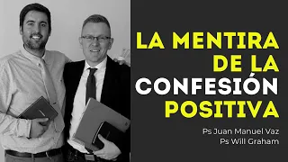 La Mentira de la Confesión Positiva