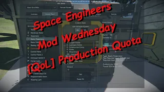 Space Engineers – Mod Wednesday – [QoL] Production Quota