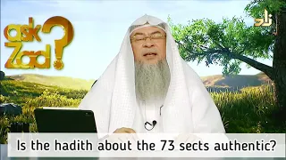 Is the hadith about the 73 sects authentic? - Assim al hakeem