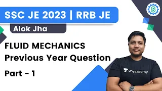 Fluid Mechanics Previous Year Question | Part 1 | SSC JE 2023 | RRB JE | Alok Jha