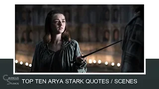 (GoT) Top 10 Arya Stark Quotes / Scenes
