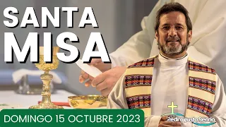 Santa Misa de hoy | Domingo Octubre 15 de 2023 | Padre Pedro Justo Berrío