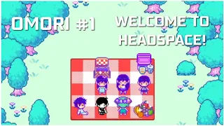 Welcome To Headspace! - Omori (#1)