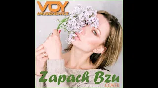 Zapach Bzu (Tropical) w wykonaniu Voy Anuszkiewicz