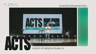 Acts 28:1-10: A Spirit of Mission on Malta – Miles Fidell