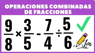 Operaciones combinadas de fracciones (Súper Fácil) ✅. Julismath