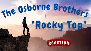 The Osborne Brothers -- Rocky Top  [REACTION/GIFT REQUEST]