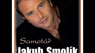 JAKUB SMOLÍK - PRÝ CHLAPY NEBREČÍ