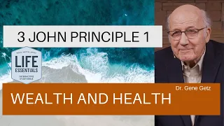 3 John Principle 1: Wealth and Health