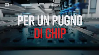 Per un pugno di chip - PresaDiretta 06/03/2023