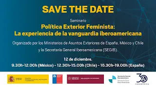 Seminario de Política Exterior Feminista: “La experiencia de la vanguardia iberoamericana”