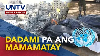 Babala ng UN: Mas marami pa ang masasawi sa pagpapatuloy ng labanan ng Israel at Hamas