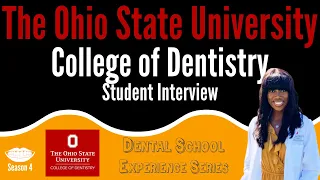 The Ohio State University College of Dentistry - Student Interview || FutureDDS | DSE: Season 4