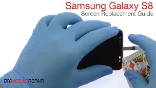 Samsung Galaxy S8 Screen Replacement Guide - DIYMobileRepair