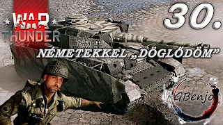 War Thunder 30. /Németekkel "döglődöm"/