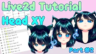 【HOW TO: Live2d】Head XY  Tutorial Part #2 - YoshinoArt