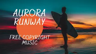 Aurora - Runaway ( No Copyright Music )Audio Addiction//