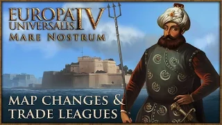 Europa Universalis IV Mare Nostrum - Map Changes & Trade Leagues