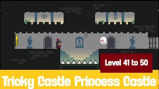 tricky castle princess castle floor 5 level 41 to 50 walkthrough