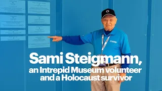 Sami Steigmann, an Intrepid Museum volunteer and a Holocaust survivor