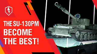 WoT Blitz. The SU-130PM. The Invisible Soviet