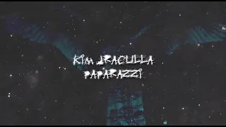 Kim Dracula - Paparazzi {[SLOWED + REVERB]}