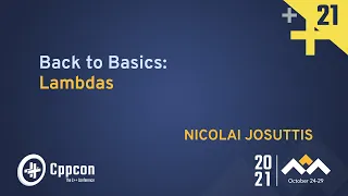 Back to Basics: Lambdas - Nicolai Josuttis - CppCon 2021